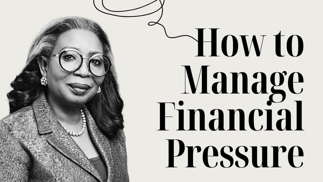 How to Manage Financial Pressure | Ibukun Awosika