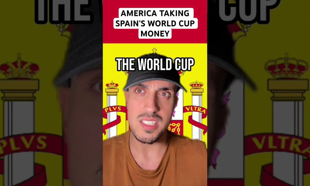 America Taking Spain’s World Cup Money