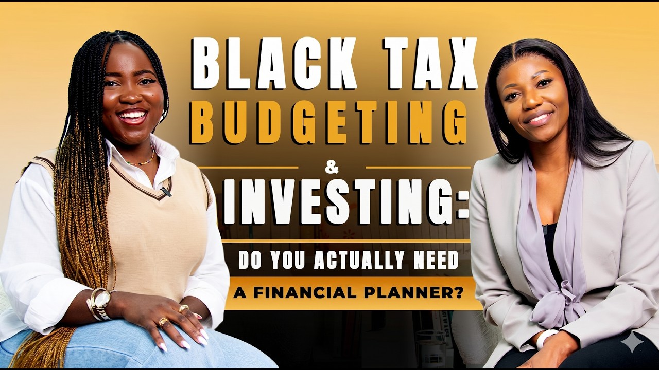 Black Tax, Budgeting & Investing: Why every South African needs a Financial Planner