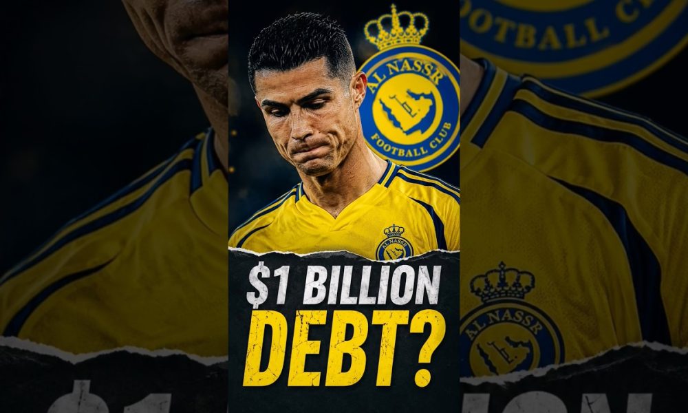 Ronaldo Club Is in Financial Trouble?Al-Nassr’s Financial Crisis ExplainedThe Truth $1 BILLION DEBT
