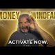 Your Financial Windfall