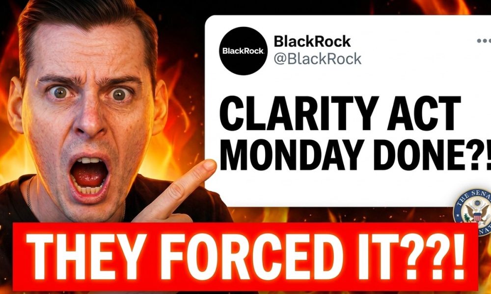 BLACKROCK: CLARITY ACT NEEDS TO BE DONE BY *MONDAY* (XRP MEGA NEWS)