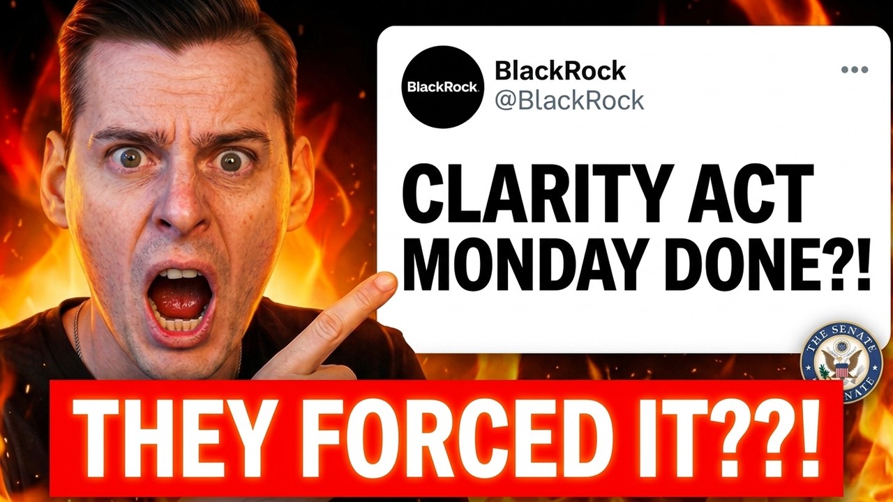 BLACKROCK: CLARITY ACT NEEDS TO BE DONE BY *MONDAY* (XRP MEGA NEWS)