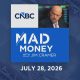 Mad Money 07/28/26 | Audio Only