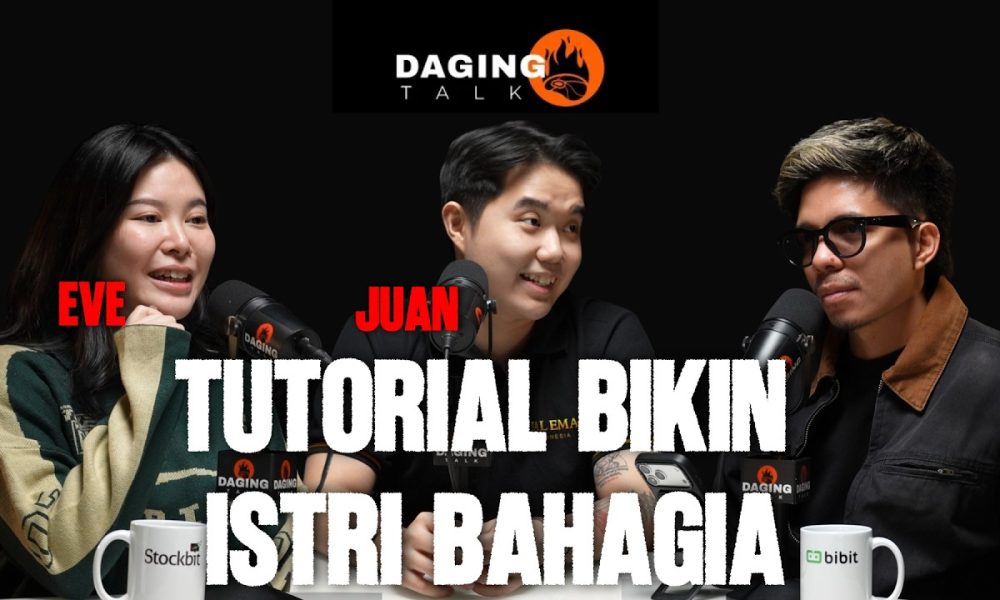 Juan & Eve: Cara Kaya dari Content Creator Hingga Financial Freedom