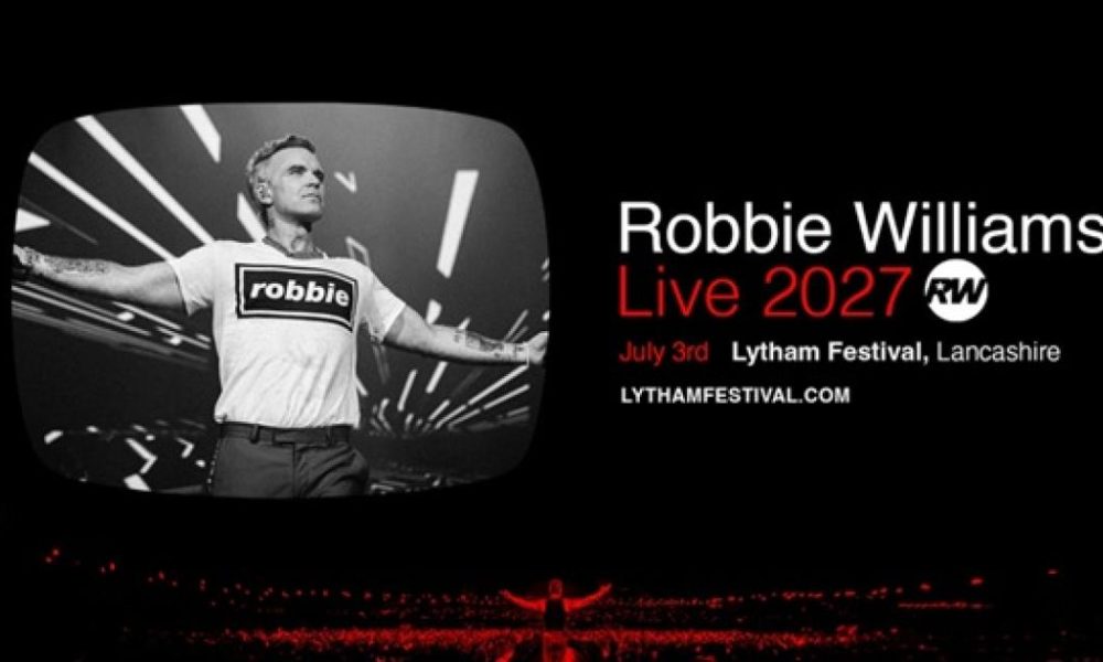 Robbie Williams to headline Lytham Festival in 2027