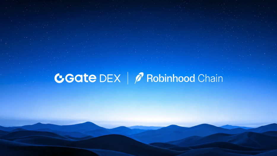 Gate DEX Fully Integrates Robinhood Chain, Expanding Its Multi-Chain Ecosystem Layout and Onchain Service Capabilities