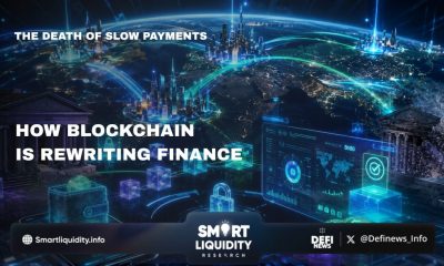 The Death of Slow Payments: How Blockchain Is Rewriting Finance