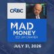 Mad Money 07/31/26 | Audio Only