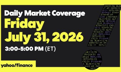 Yahoo Finance Live: Daily Market Coverage - July 31, 2026 3PM - 5PM (ET)