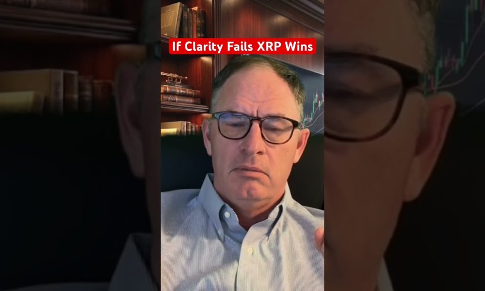 If Clarity Fails XRP Wins #xrp #crypto @digitalassetinvestor