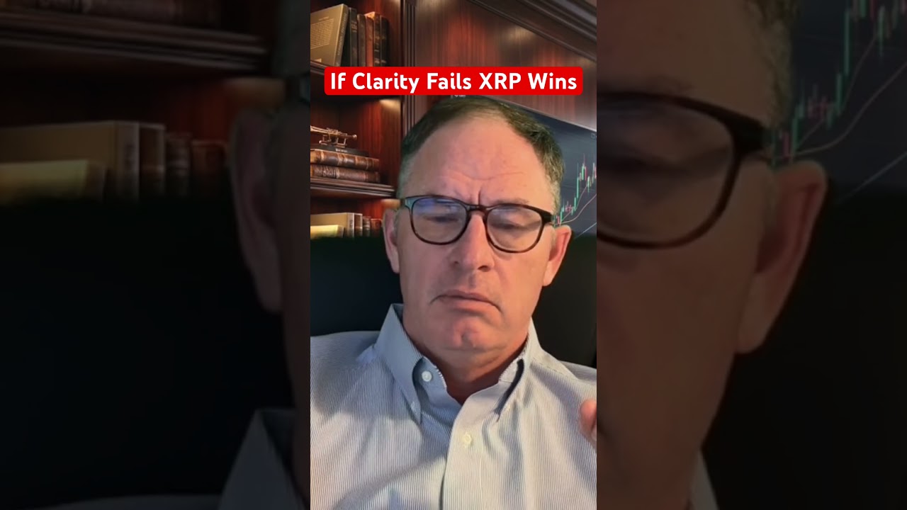 If Clarity Fails XRP Wins #xrp #crypto @digitalassetinvestor