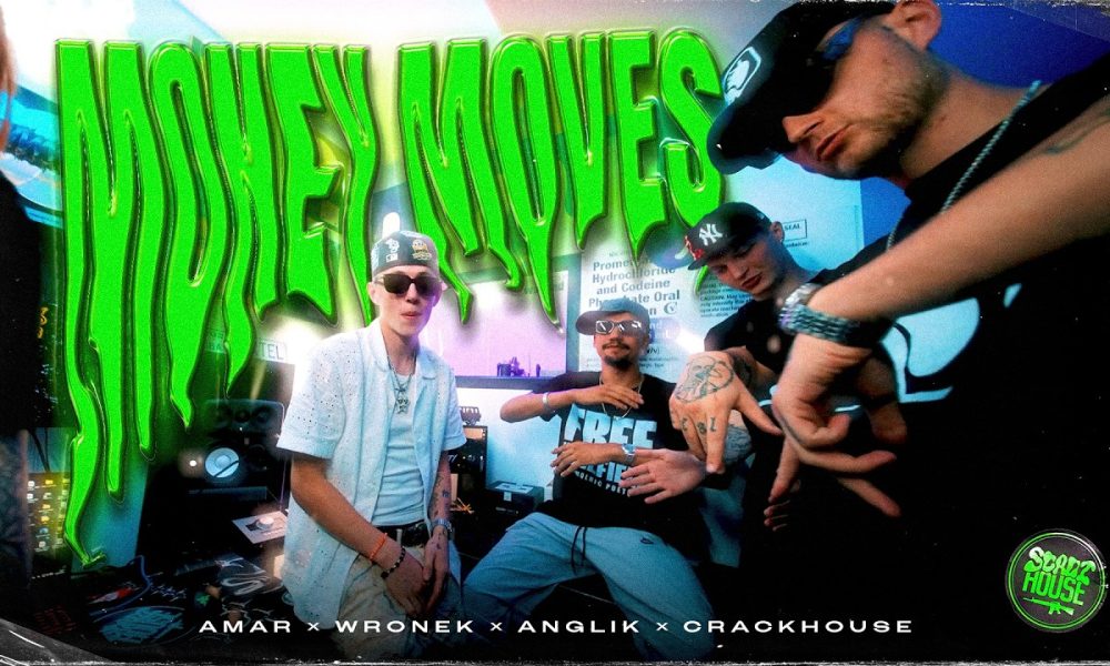 Amar / Wronek / Anglik - MONEY MOVES (prod. CrackHouse) | SCADI HOUSE