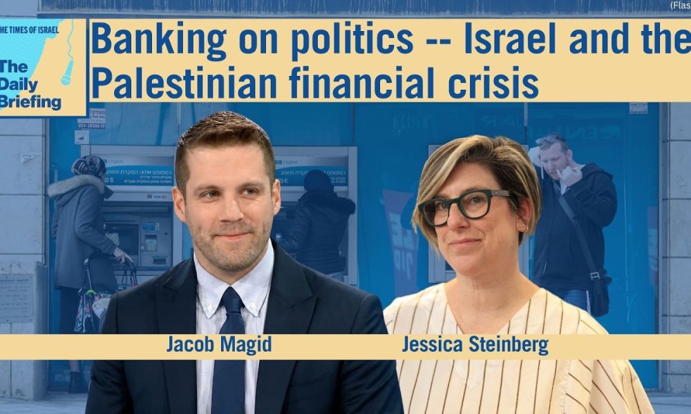 Banking on politics -- Israel and the Palestinian financial crisis