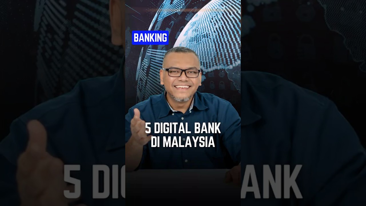 5 Digital Bank di Malaysia