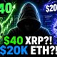 THIS COULD SEAL IT! $40 PER XRP & $20,000 PER ETH?! (INSANE!)