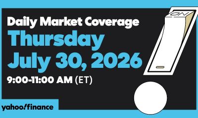 Yahoo Finance Live: Daily Market Coverage - July 30, 2026 9AM-11AM (ET)