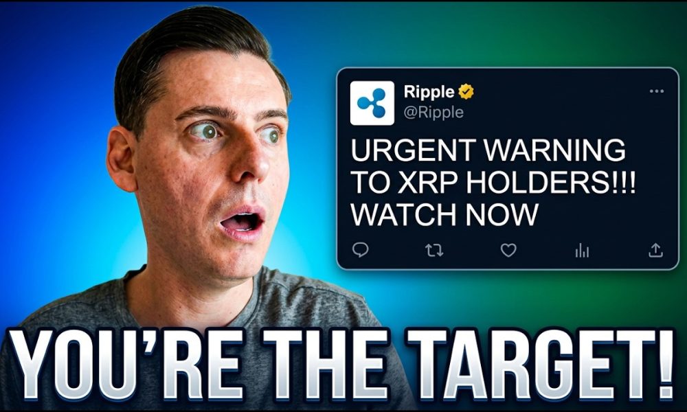 URGENT WARNING TO XRP HOLDERS!! (YOU'RE TARGETED)
