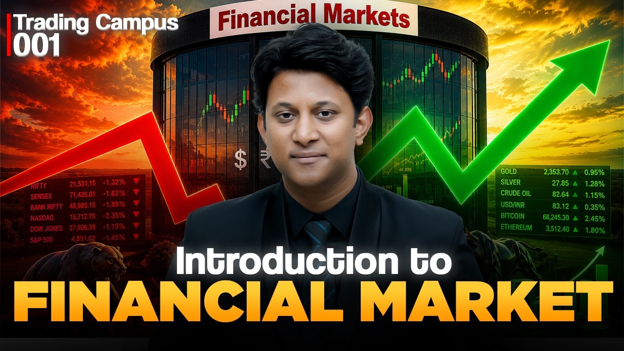 Introduction to Financial Market | Beginner to Pro | Lesson 1 | The Trading Campus