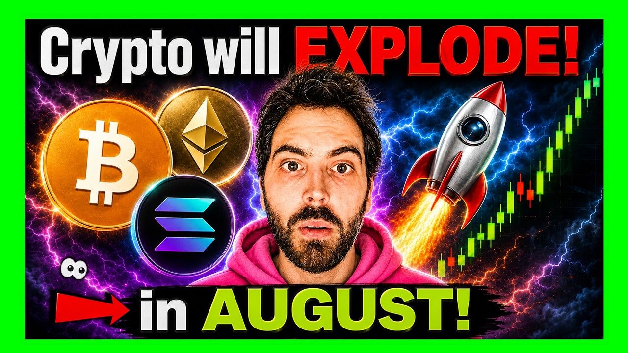 Crypto will EXPLODE in August! (Explained in 10 minutes)