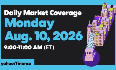 Yahoo Finance Live: Daily Market Coverage - August 10, 2026 9AM-11AM (ET)