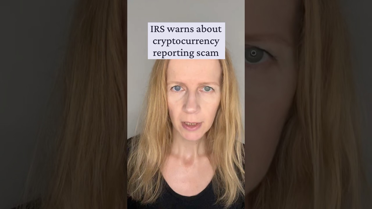 IRS warns about cryptocurrency reporting scam