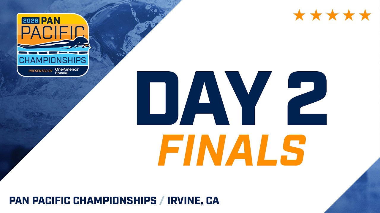 Day 2 Finals | 2026 Pan Pacific Championships Presented by OneAmerica Financial