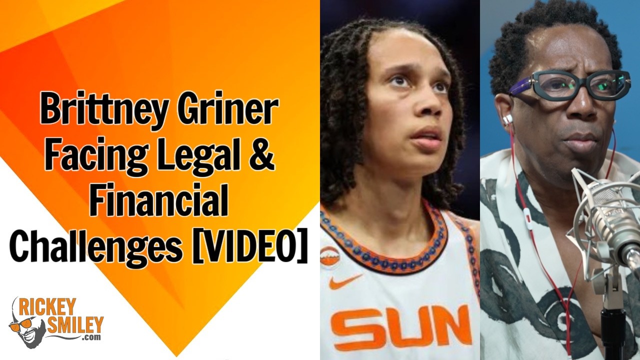 Brittney Griner Facing Legal & Financial Challenges