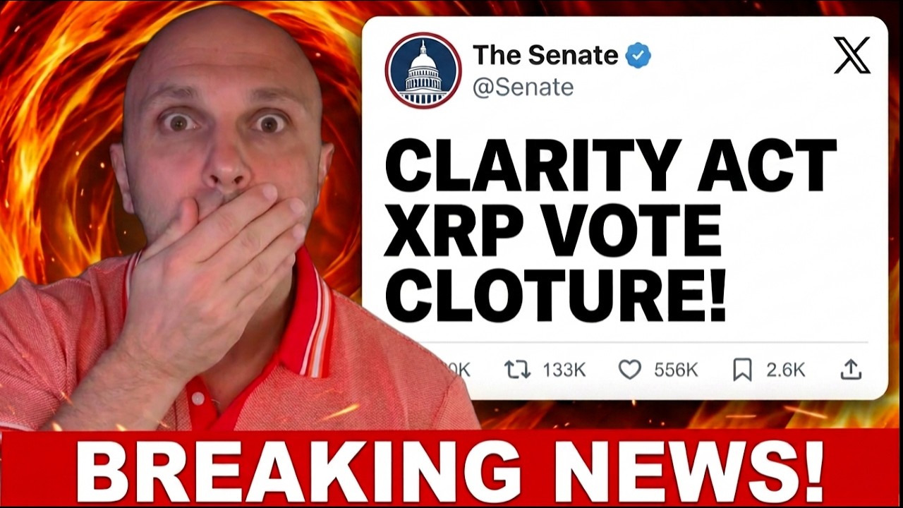 BREAKING Senate Confirms Clarity Act Vote For XRP!!!! (CLOTURE FILED!)
