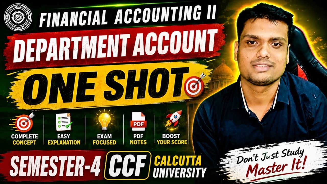 Department Account | ONE SHOT | Sem-4 CCF | Financial accounting 2  | Calcutta University
