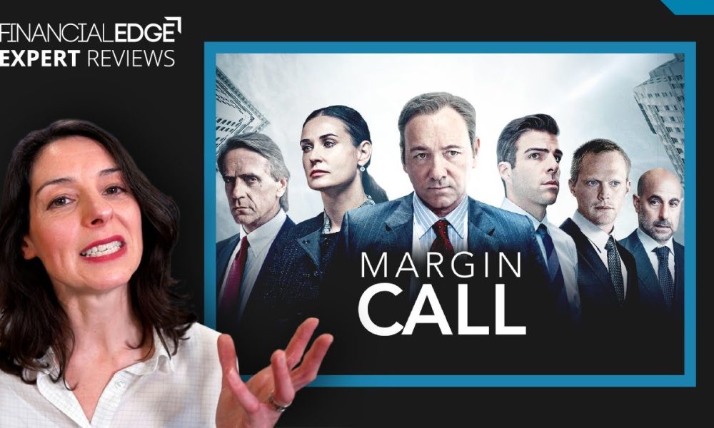 Real Wall Street Expert and Instructor Reviews Margin Call - Financial Edge