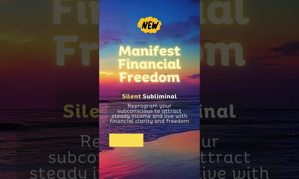 Manifest financial freedom | Powerful silent subliminal to attract money & abundance  #mindsetshift