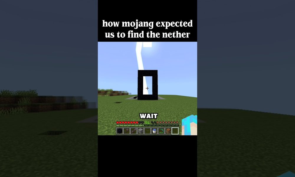 how mojang expected us to find the nether!!