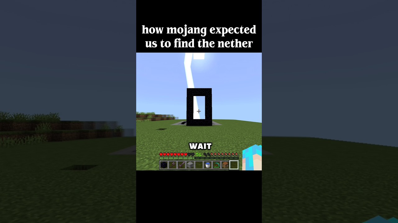 how mojang expected us to find the nether!!