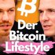 Reichtum, absolute Freiheit und neues Mindset - der Bitcoin Lifestyle