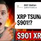 A Tsunami is About to HIT XRP HOLDERS!?!? ($901 XRP??!)