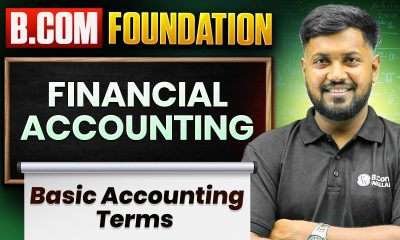 Basic Accounting Terms | Financial Accounting | B.Com Foundation 2026