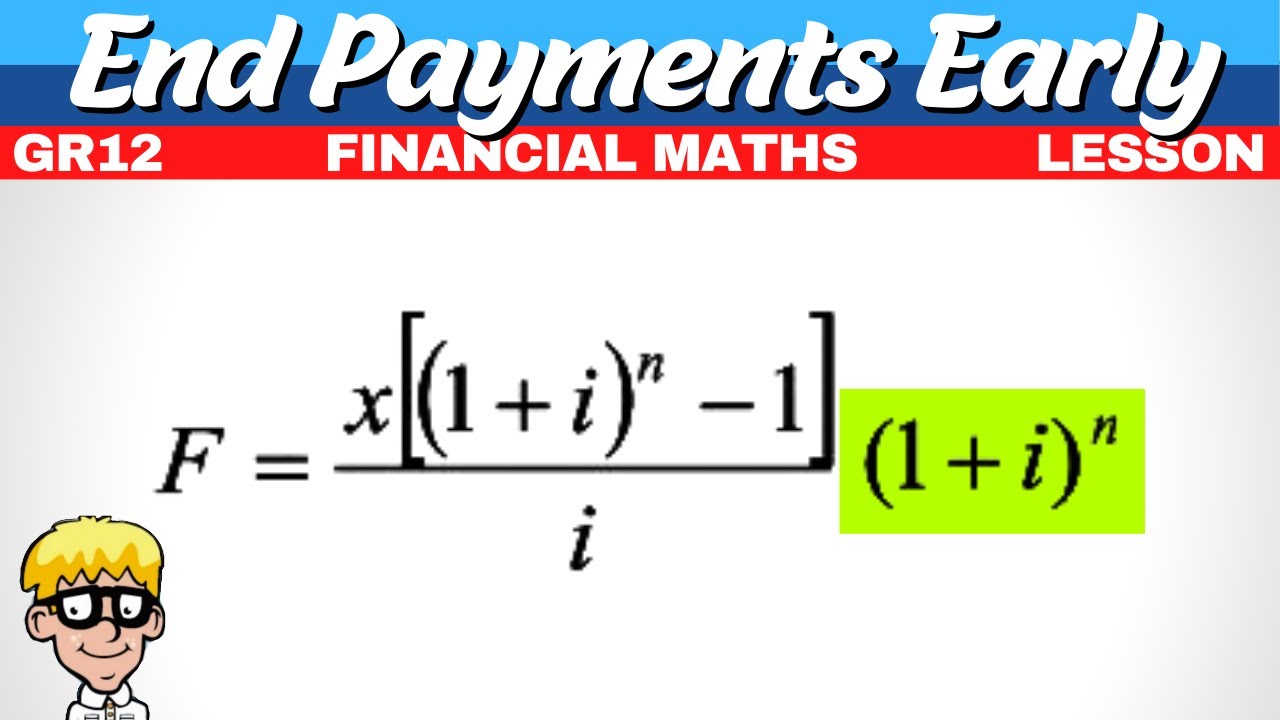 End Payments Early | Grade 12 Financial Maths