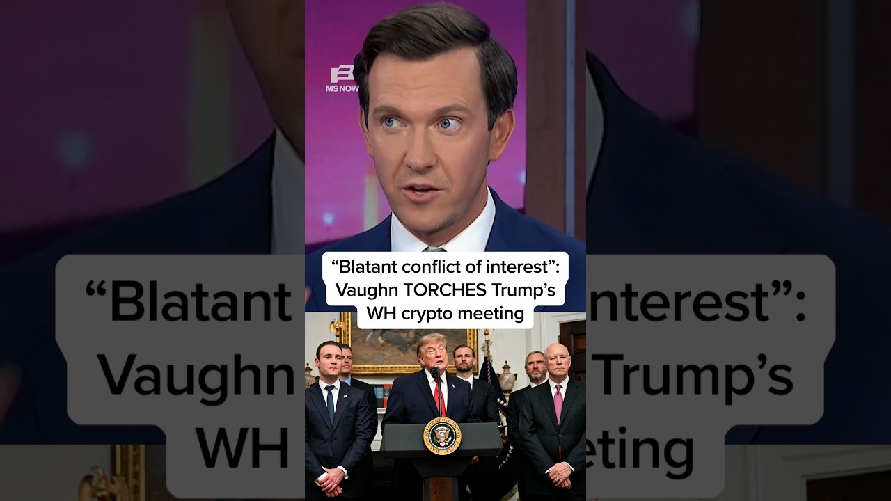 'Blatant conflict of interest': Vaughn TORCHES Trump’s WH crypto meeting