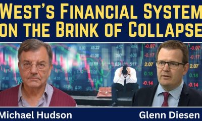 Michael Hudson: The West's Financial System on the Brink of Collapse