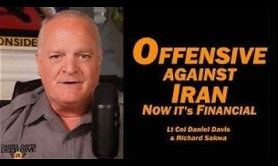 Offensive Against Iran, Now it's Financial /Lt Col Daniel Davis & Richard Sakwa