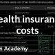 Health insurance costs | Insurance | Financial mathematics (TX TEKS) | Khan Academy