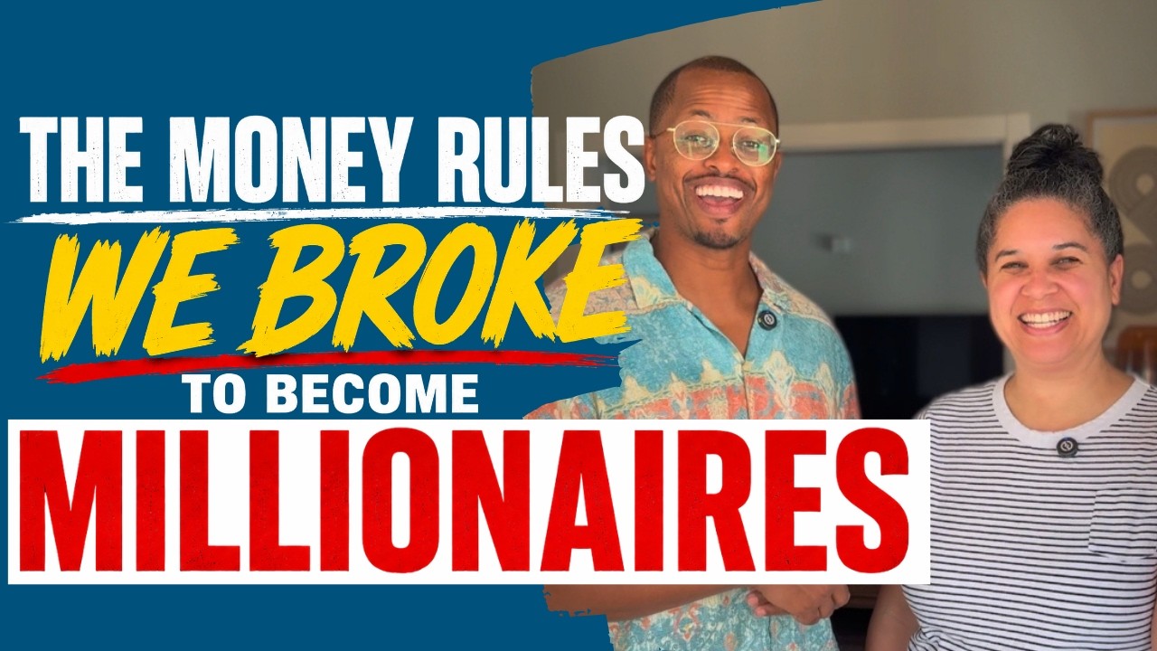 7 Money Rules We Broke to Become Millionaires (Financial Advice We Ignored)