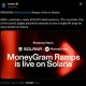 MoneyGram Ramps is live on Solana, source: Solana/X