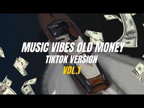 Musik Old Money vibes (tiktok version)