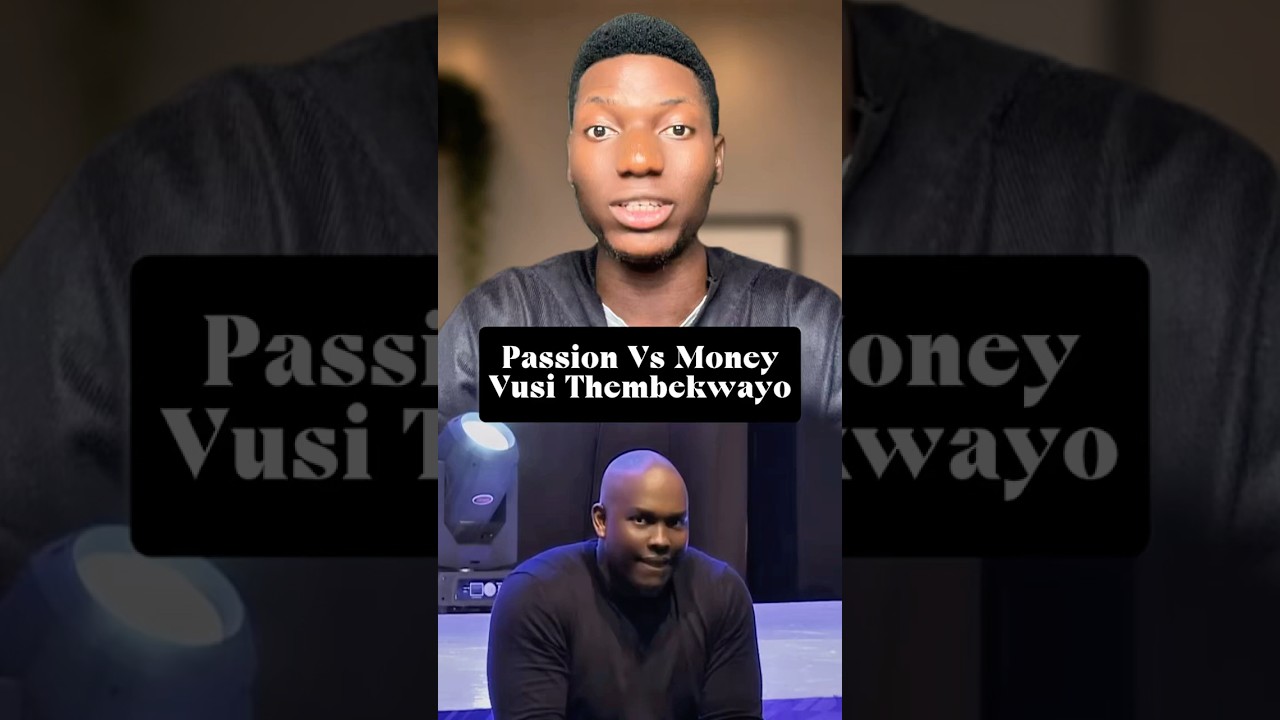 Money VS Passion | Vusi Thembekwayo #vusithembekwayo #money #passion #viral #shorts