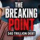 We’re Dangerously Close to a Financial Breaking Point