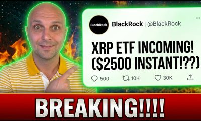 BREAKING NEWS!!!! BLACKROCK XRP ETF!!!! ($2500 INSTANT?!?!)