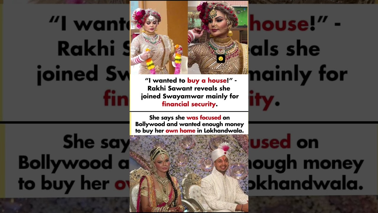 Rakhi Sawant Did Swayamwar Mainly For Her Financial Security I Wanted To Buy A Home#rakhisawant#news
