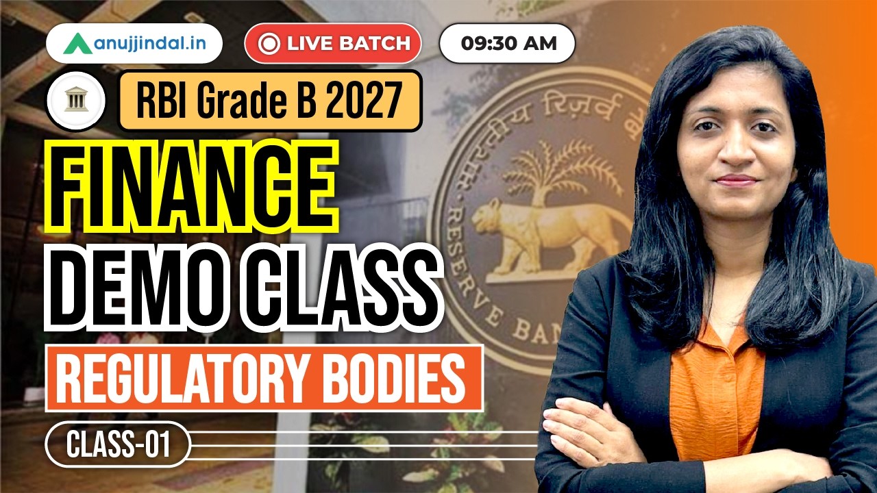 RBI Finance Class 1 | Regulatory Bodies | Finance For RBI Grade B | RBI Grade B 2027 | Anuj Jindal